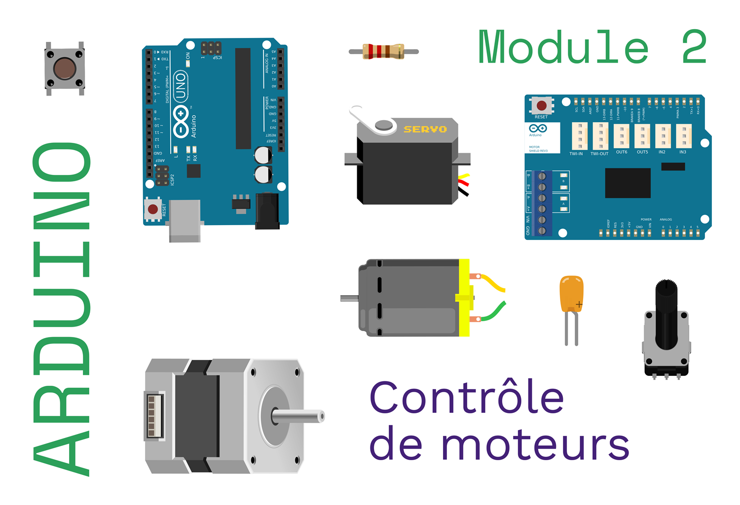 Introduction à l'électronique sensée - Arduino (Module 2 - moteurs)